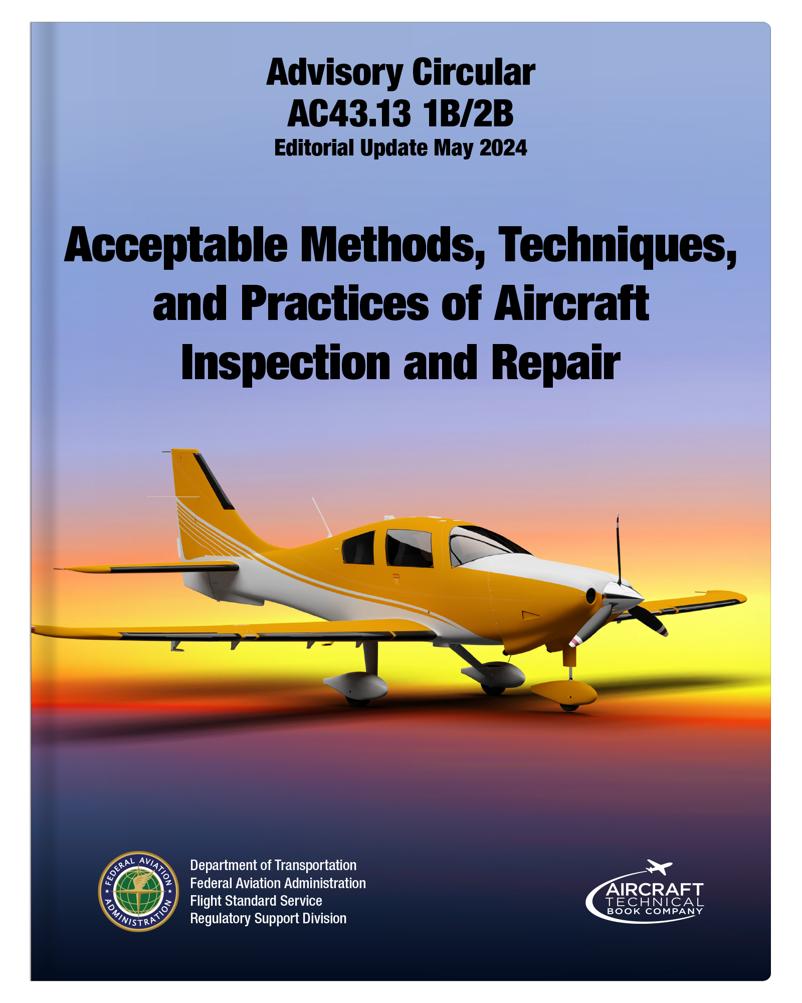 AC43.13 1B/2B Acceptable Methods of Aircraft Inspection and Repair
