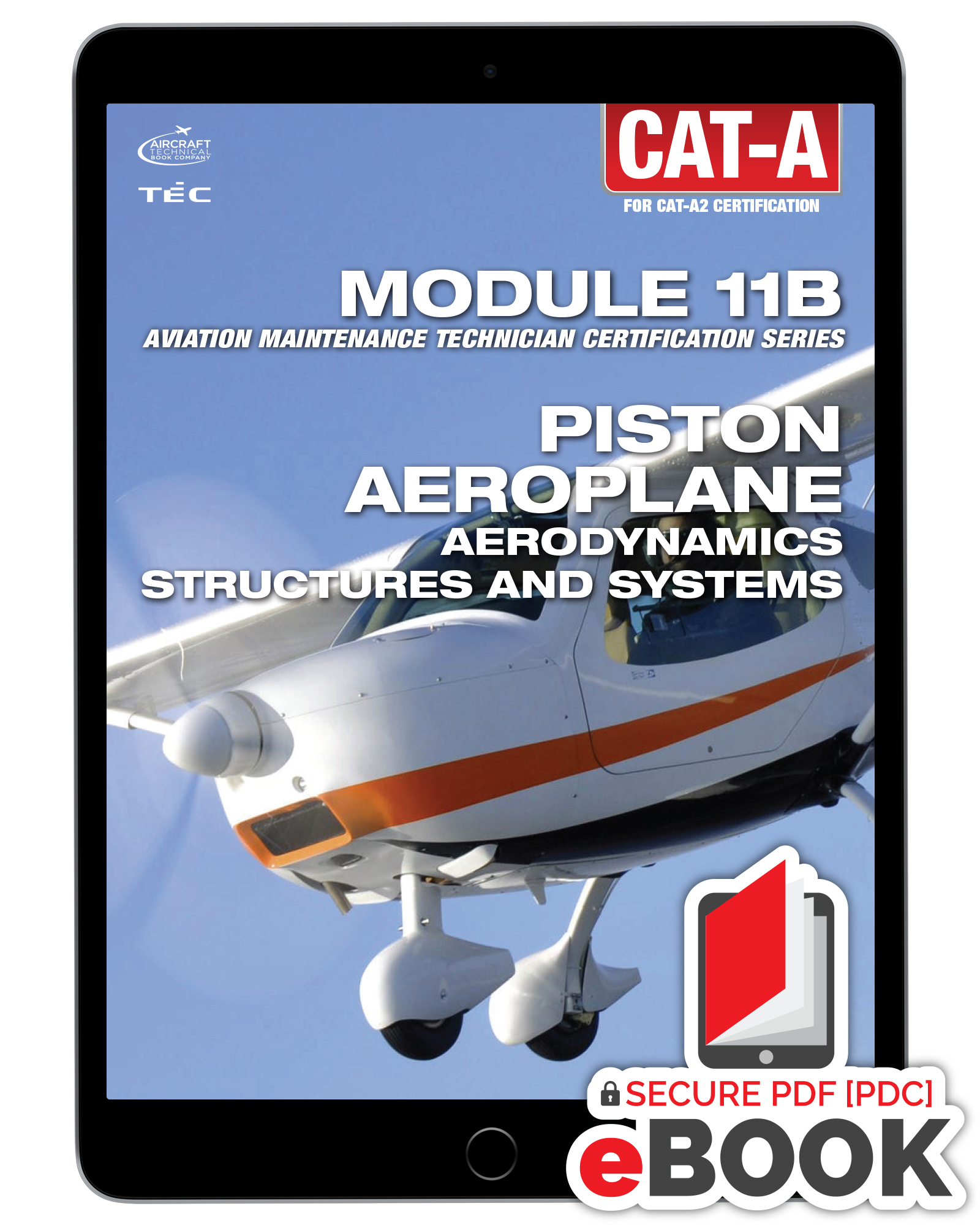 Piston Aeroplane Structures and Systems: Module 11B (CAT-A) - Secure eBook