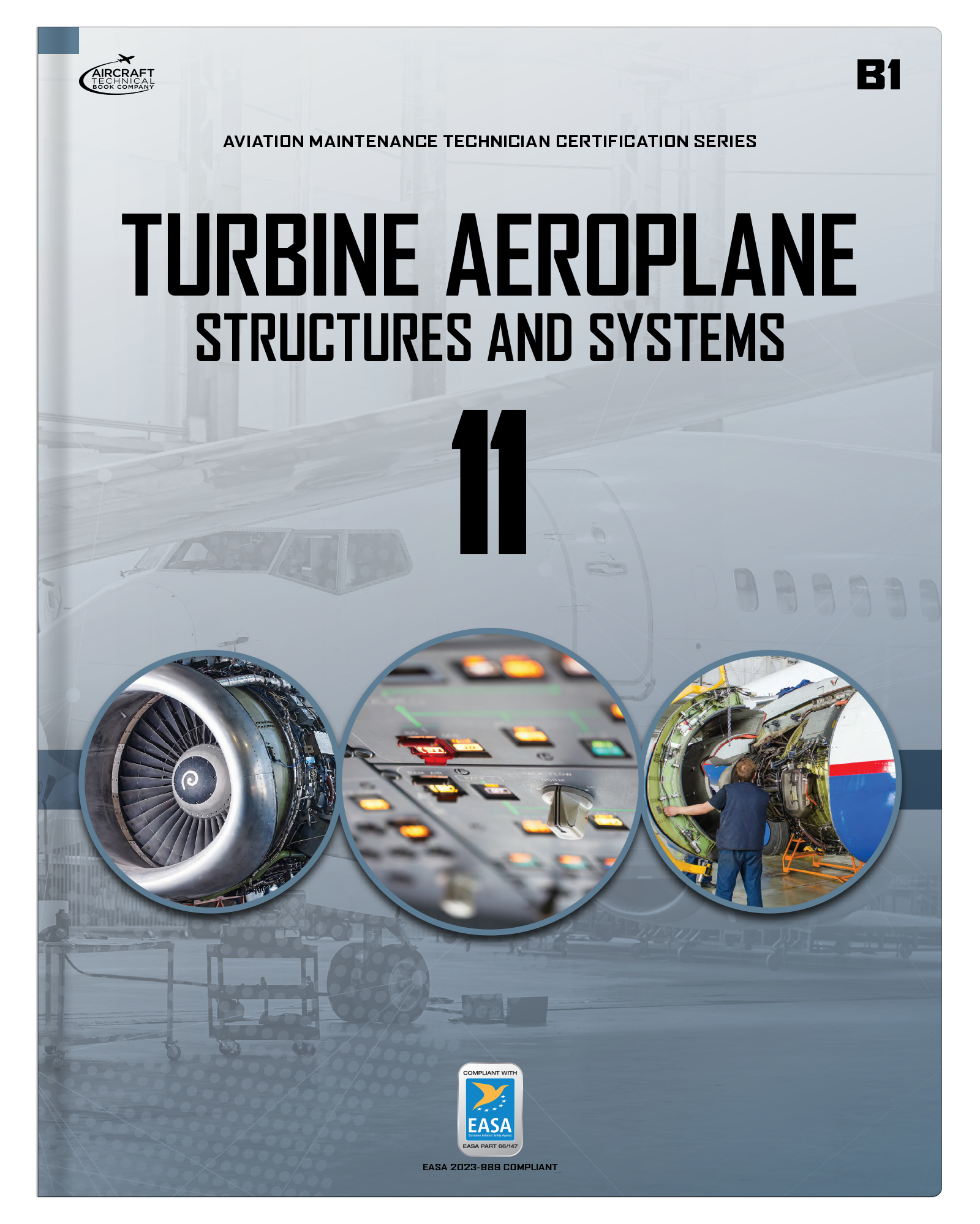 Turbine Aeroplane Structures and Systems: Module 11 (B1)