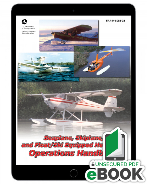 Seaplane, Skiplane, and Floatplane Handbook - eBook