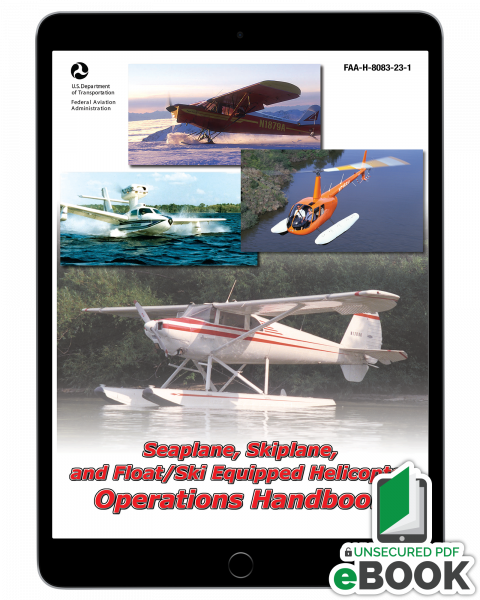 Seaplane, Skiplane, and Floatplane Handbook - Unsecure eBook