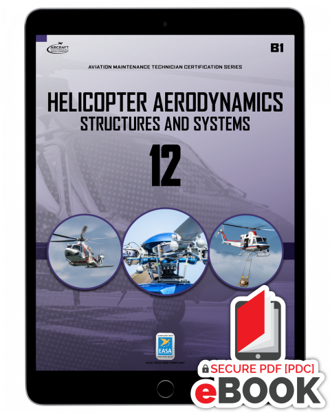 Helicopter Aerodynamics, Structures and Systems: Module 12 (B1) - Secure eBook