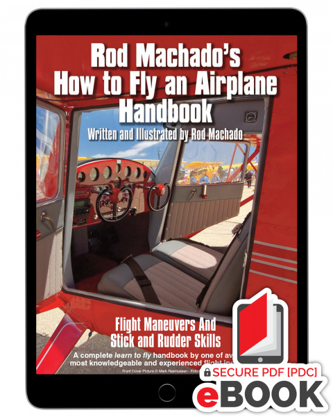 Rod Machado's How to Fly an Airplane - eBook